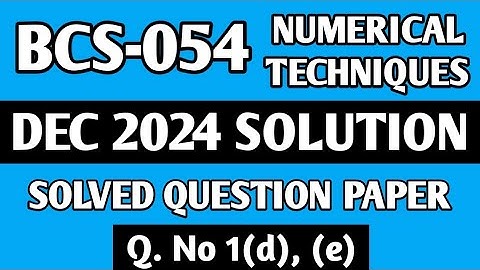 P2- 1(d), (e) | BCS 054 Dec 2024 Solution | BCS054 Solved Question Paper | Bcs54 Important Questions