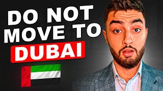 3 Reasons YOU Shouldn't Move To Dubai!