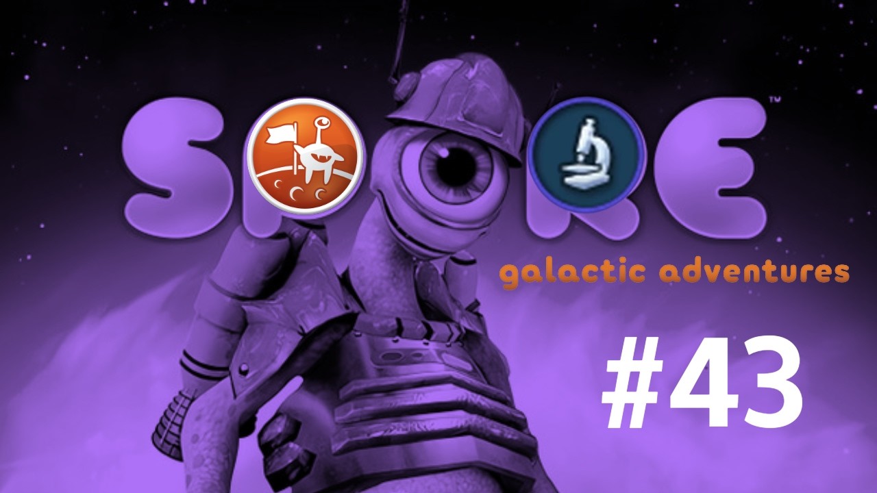 Spore Galactic Adventures | Part 43 - Space Stage | No Commentary (PC)