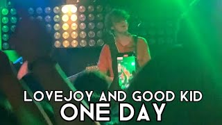 Lovejoy and Good Kid - One Day (LIVE)