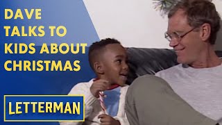 Famous Dave Talks To Kids About Christmas | Letterman Profile
