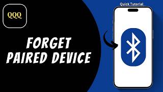 How To Forget a Bluetooth Device On iPhone ?