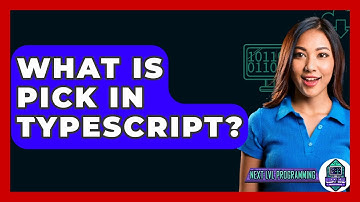 What Is Pick In Typescript? - Next LVL Programming