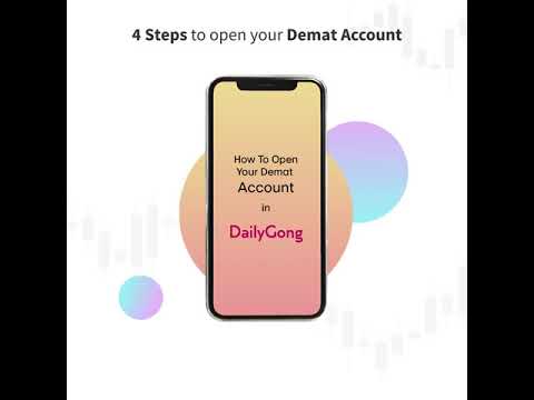 Daily Gong - Open your Demat account within 4 steps.