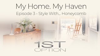 My Home My Have - Style with Honeycomb