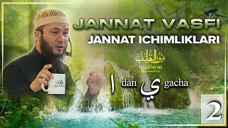 Jannat Vasfi “Alif”dan “Ya”gacha (2-qism) | Jannat Ichimliklari | Ustoz Abu Hanifa