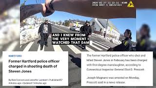Information Former Hartford, Connecticut Police Officer Charged With First Degree Manslaughter  Update