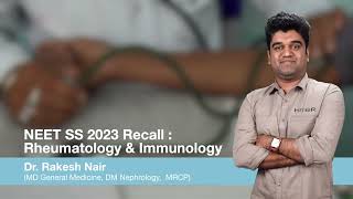 NEET SS 2023 Recall: Rheumatology & Immunology | Dr Rakesh Nair | Marrow Super Speciality
