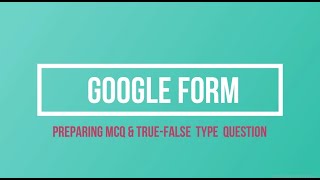 Famous Prepare MCQ & True-False type Questions in a Google Form Net Worth