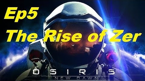 Osiris New Dawn - The Rise of Zer - S05E05 - Mine Magni