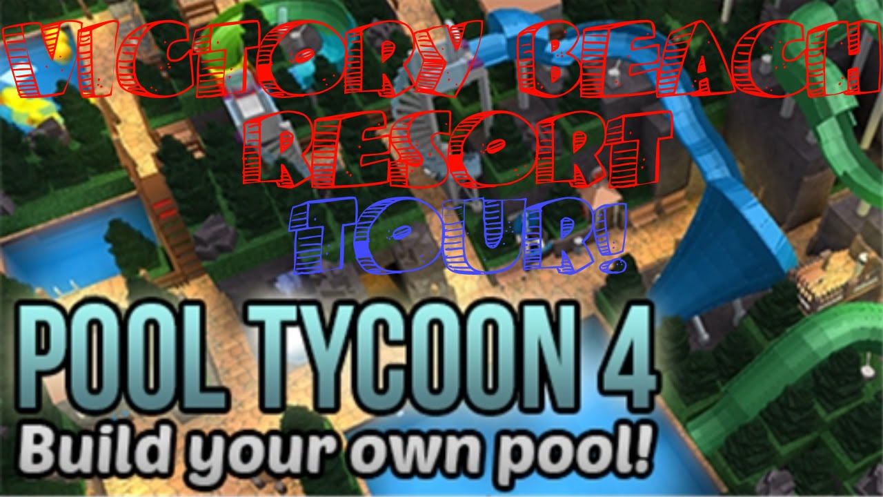 Roblox Pool Tycoon 4 VICTORY BEACH RESORT TOUR! YouTube