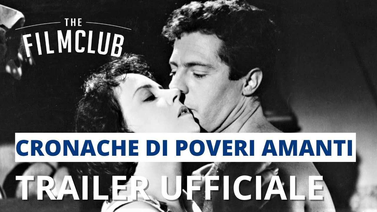 Cronache di poveri amanti | Trailer italiano | The Film Club - YouTube