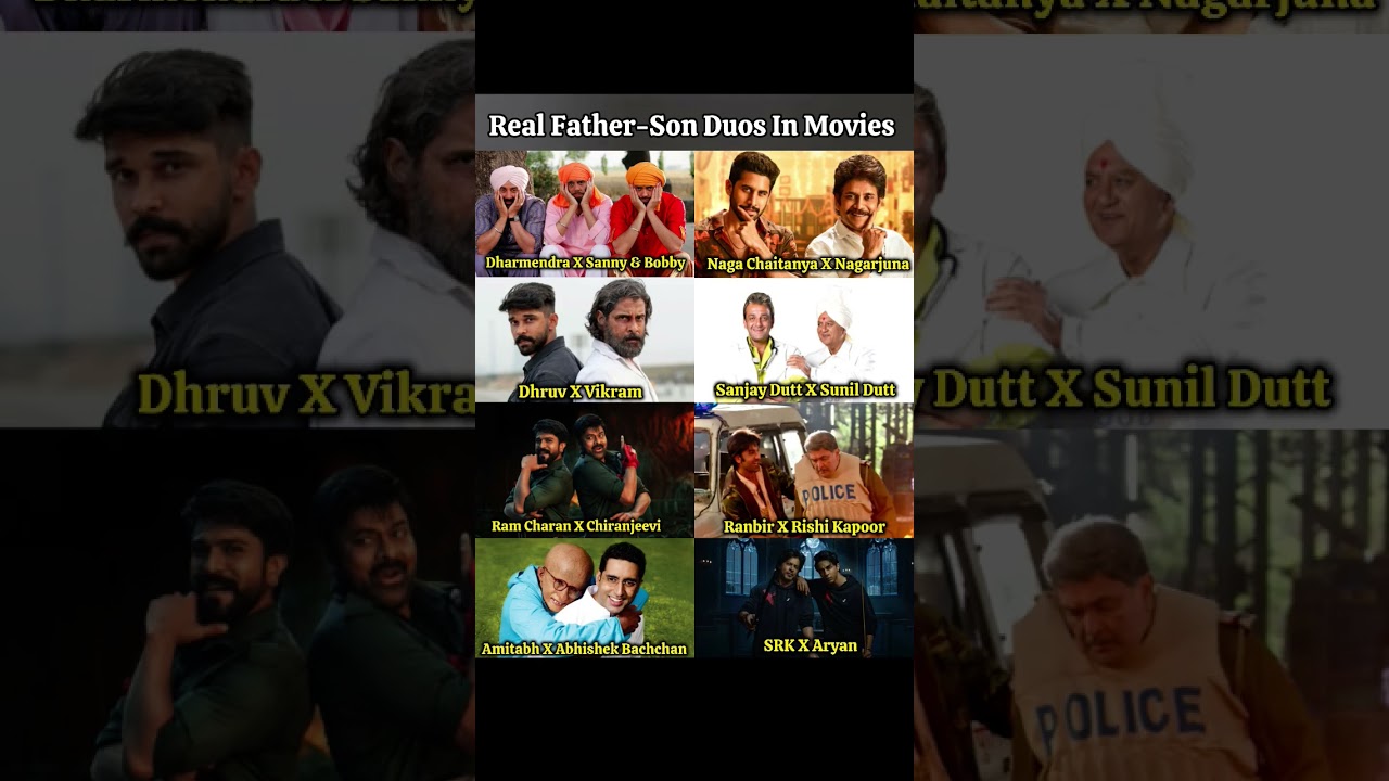 Real Father-Son Duos In Movies ll 