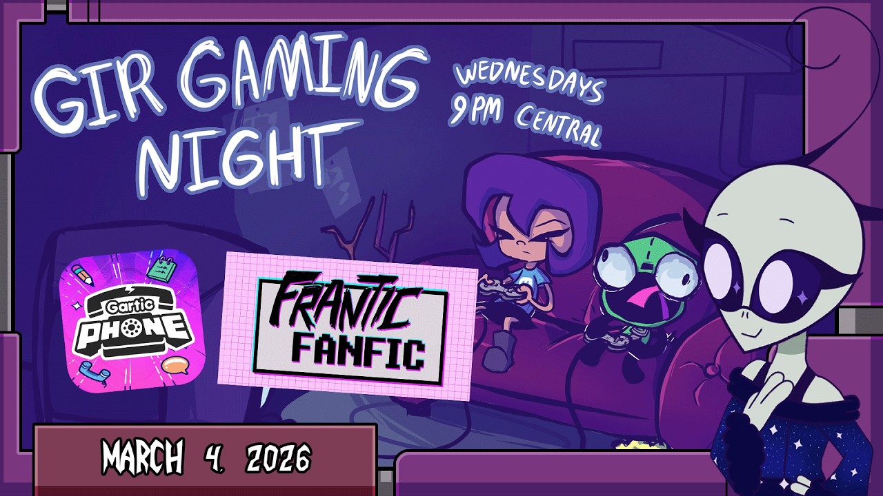 GIR GAMING NIGHT w/ Invader Zim Lost & Found - Art & Fanfic