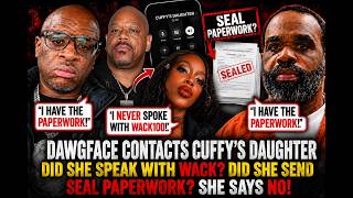 Wack100 LIED? Dawgface Calls Cuffy’s Daughter to Verify Wack100’s Claims! 😳