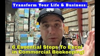 Making Over a Million Commercial Beekeeping: 6 Essential Steps to Excel in Life & Business