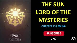 The Sun Lord Of The Mysteries Chapter 131 to 140