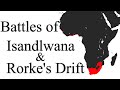 Battles of Isandlwana and Rorke's Drift