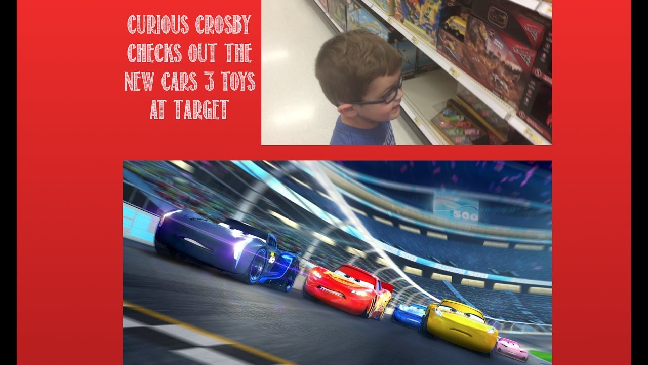 Curious Crosby Checks Out the NEW CARS 3 TOYS at Target! YouTube