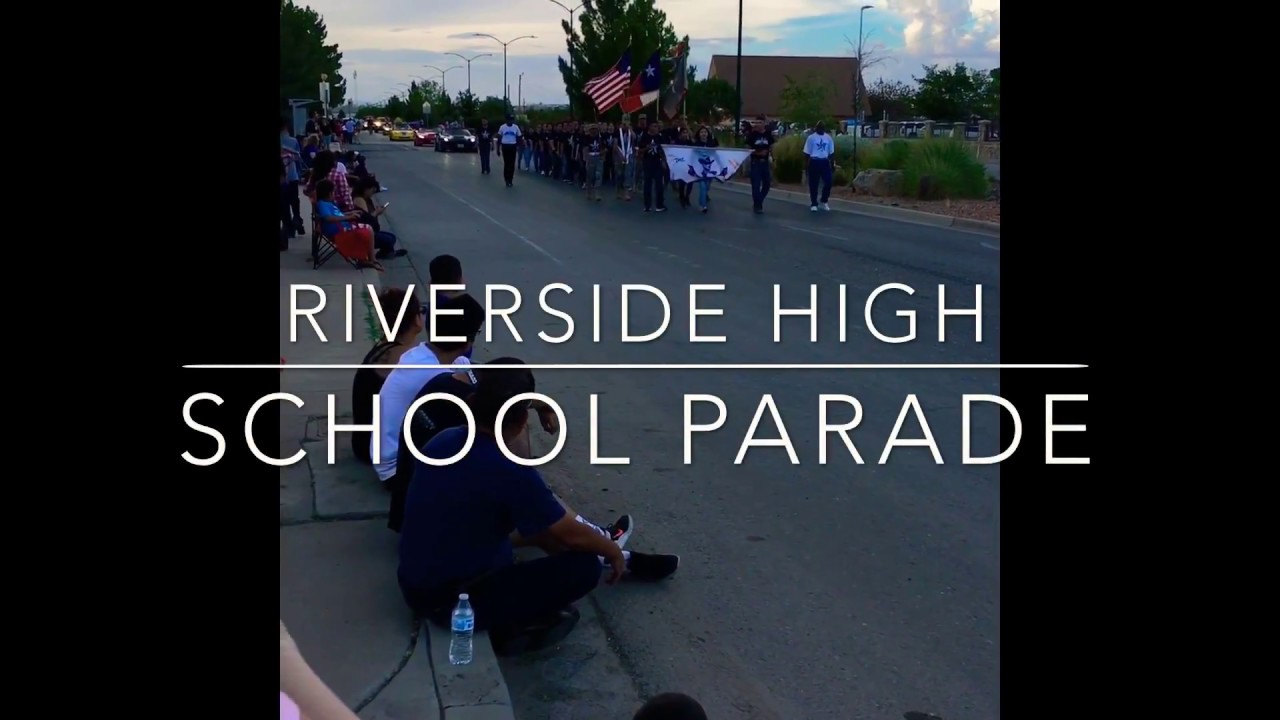 Riverside high school. El Paso Texas 2018 parade YouTube