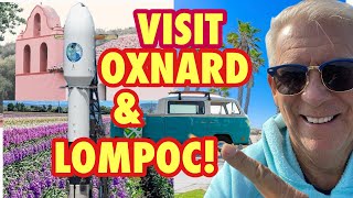 Oxnard & Lompoc California Central Coast Hidden Gems! Family travel ideas