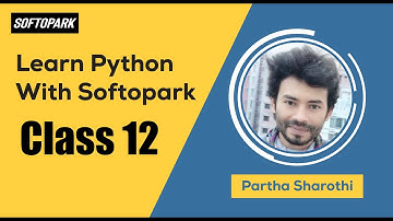 Python Programming Course for Beginners in Bangla [] Softopark [] Batch 01 [] Class 12