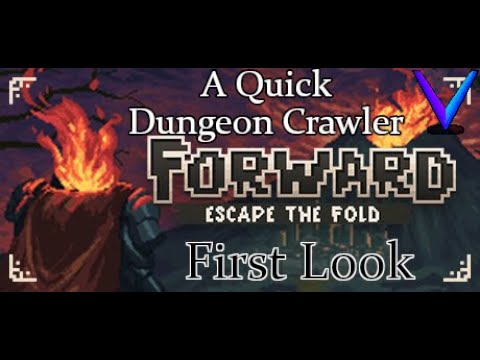 A Quick Roguelike Dungeon Crawler - Forward: Escape the Fold First Look ...