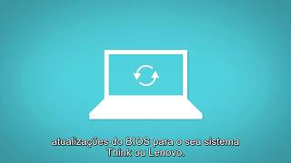 Como baixar drivers e BIOS mais recentes com o Lenovo Vantage