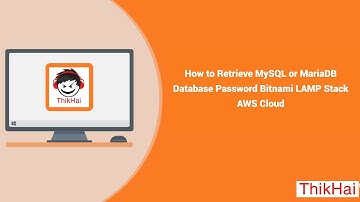 How to Retrieve MySQL or MariaDB Database Password Bitnami LAMP Stack AWS Cloud