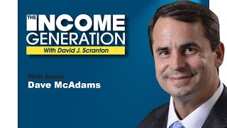 Dave McAdams on The Income Generation | January 5, 2020