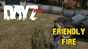 DayZ MOD  |  Overpoch  |  friendly fire