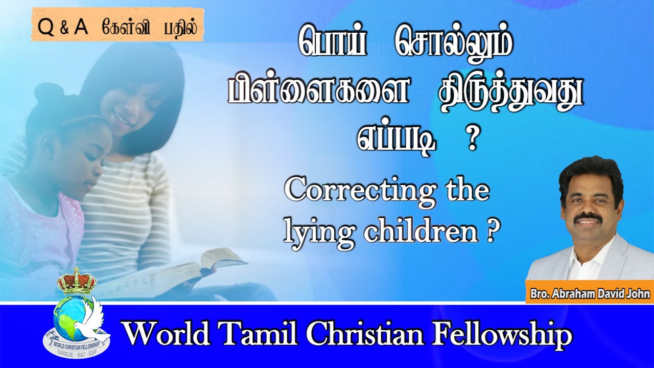 QA-Correcting the lying children- ?Tamil Christian Answers