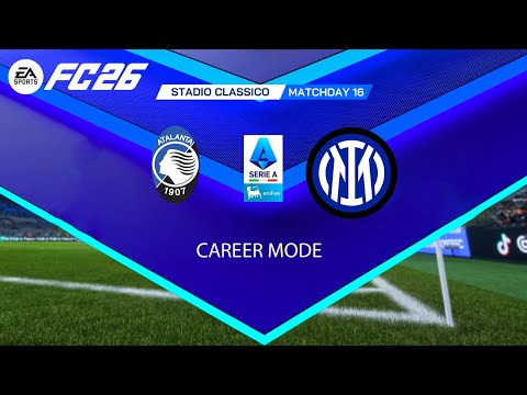 Video FC 26 - ATALANTA vs INTER MILAN | Serie A 2025/26 Giornata 16 – Career Mode – Chi vincerà?