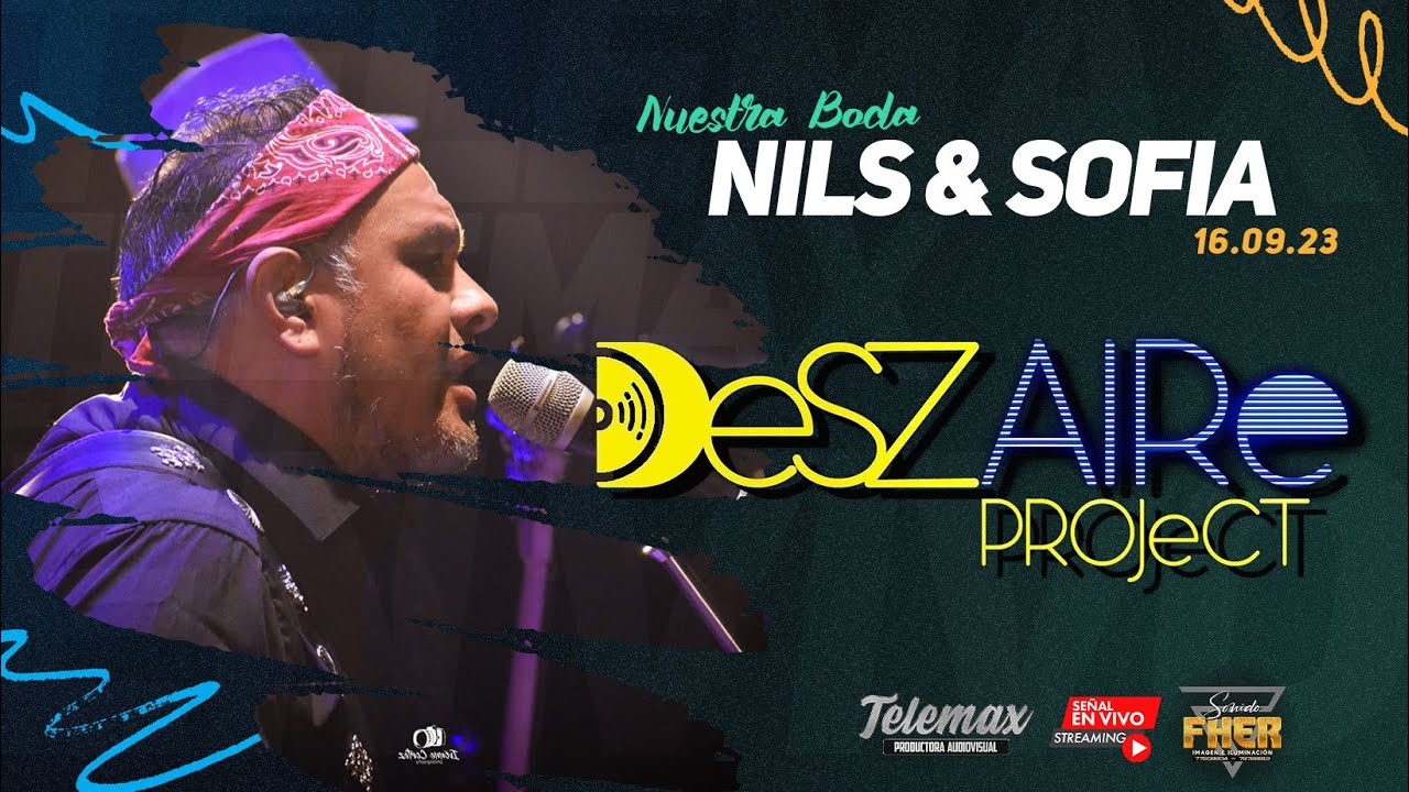 Deszaire Proyect en vivo - Boda de Nils y Sofia - Telemax Productora Audiovisual