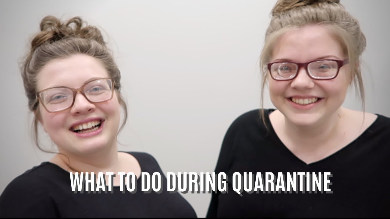 What to do during quarantine and social distancing - YouTube