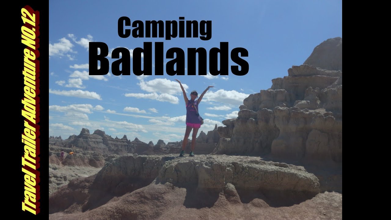 Camping across america badlands sd youtube