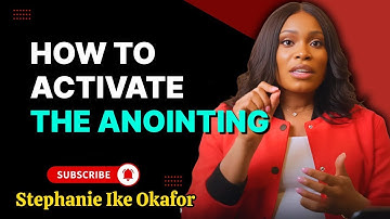 Stephanie Ike Okafor Profetie - Hoe de zalving te activeren