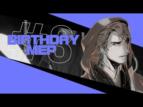 [BDAY MEP #3] I'm a wanted man