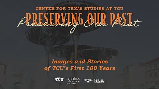 TCU's First 100 Years | Fort Worth Public Library