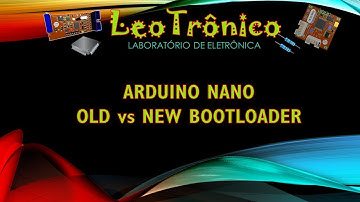 #71 - Atualizando Bootloader do Arduino Nano