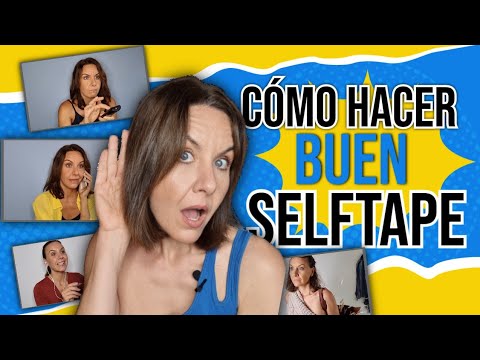 Cómo hacer un self-tape profesional desde casa