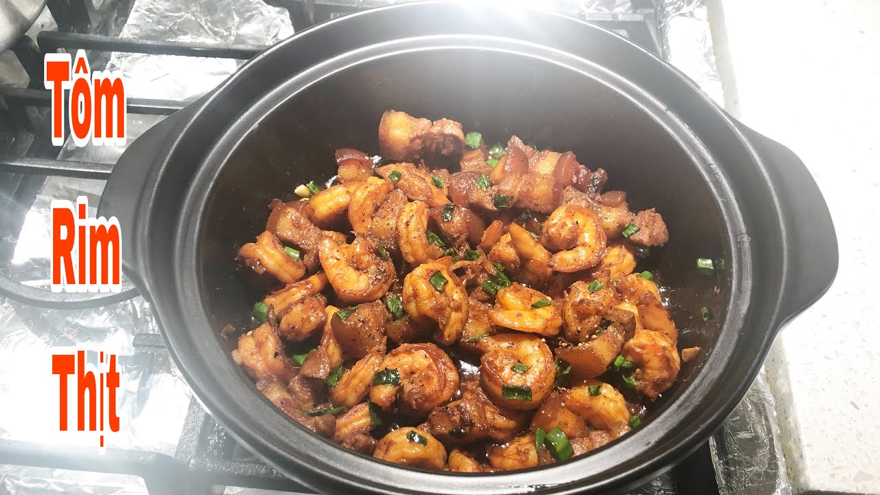 Tôm rang | Tôm rim thịt ba rọi hương vị đậm đà quá ngon | Ngọc Na Food ...
