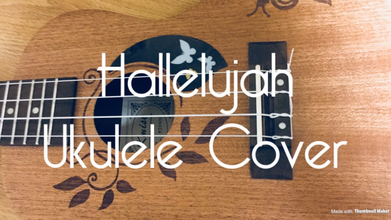 Hallelujah Ukulele Cover YouTube