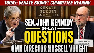 SENATOR, KENNEDY:DIRECTOR RUSSELL VOUGHT TESTIFIES BEFORE SENATE BUDGET COMMITTEE
