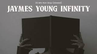 Infinity - Jaymes Young | 30 Minutes Slowed + Reverb Song