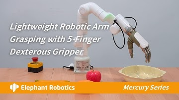 Mercury A1 | Discover How a 7 DOF Cobot Achieves Precise Grasping with a 5-Finger Dexterous Gripper