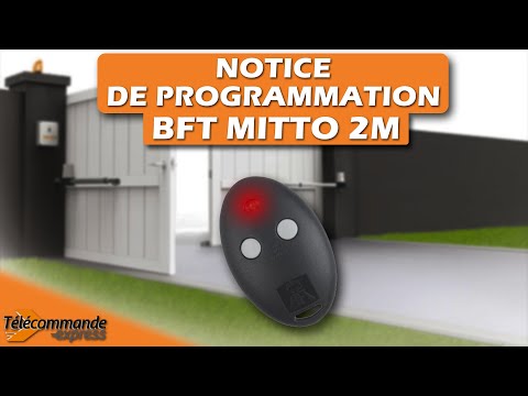 Programmer une Télécommande BFT MITTO 2M