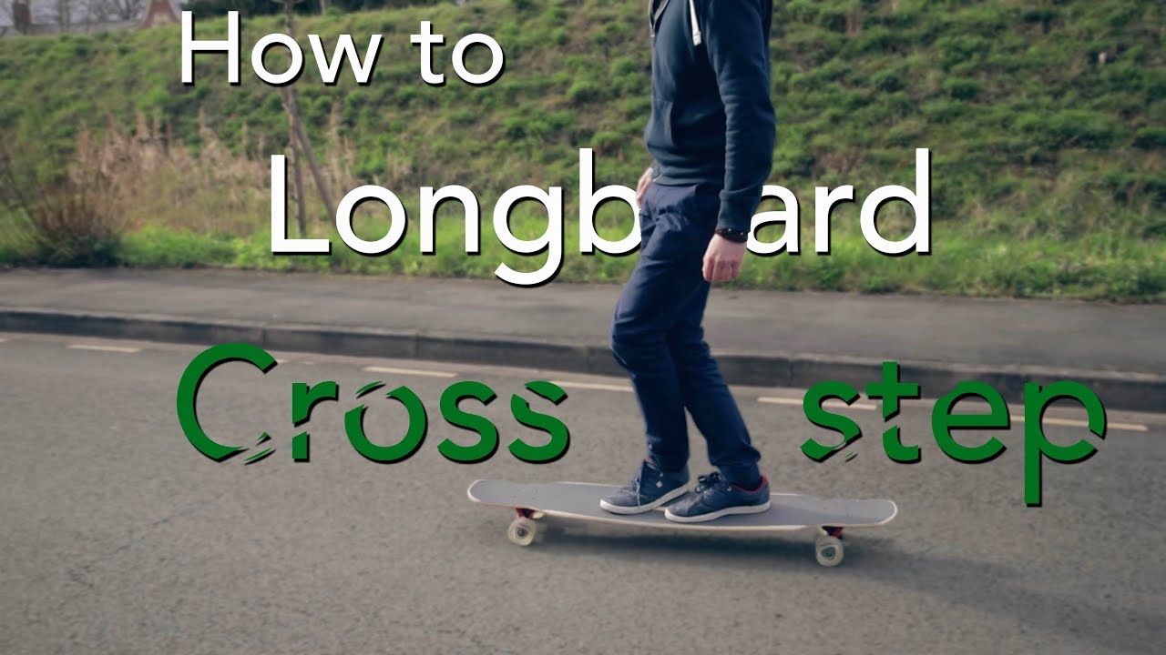 LES BASES DU DANCING le CROSSSTEP [Longboard dancing trick tips