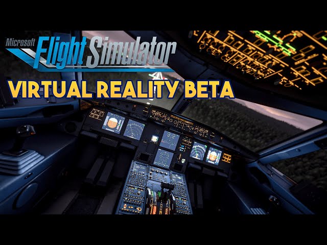 Sign up now for the Microsoft Flight Simulator VR beta - EGM