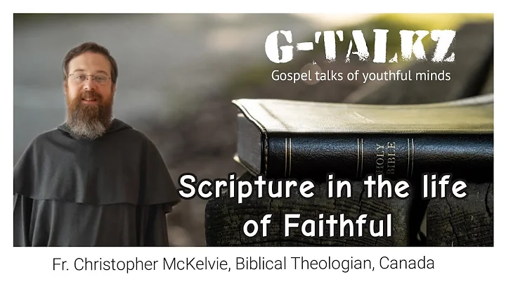 Scripture in the life of Faithful- Talk by Fr. Chr...